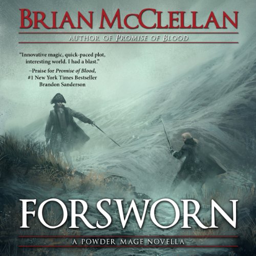 Cover of Forsworn: A Powder Mage Novella