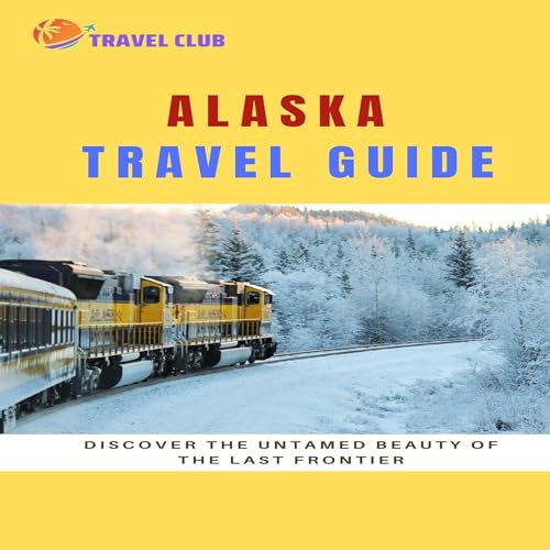 Cover of Alaska Travel Guide