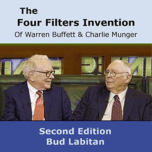 Cover of The Four Filters Invention of Warren Buffett and Charlie Munger (Second Edition)