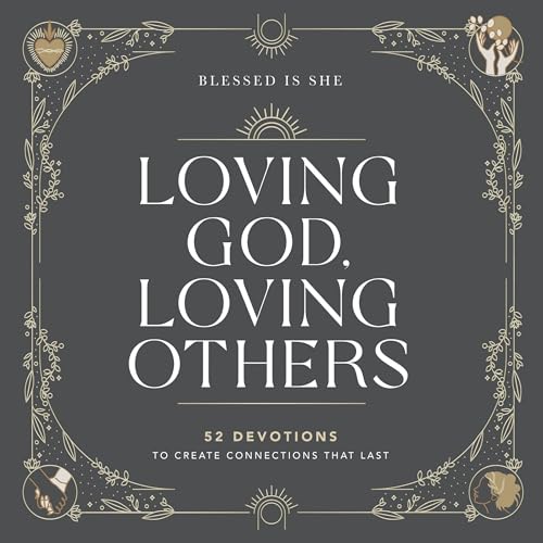 Cover of Loving God, Loving Others