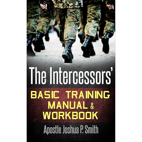 Cover of The Intercessors’ Basic Training Manual & Workbook