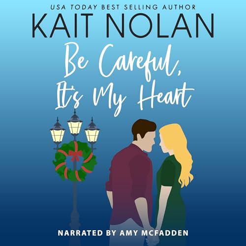Cover of Be Careful, It's My Heart