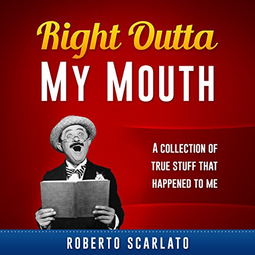Cover of Right Outta My Mouth