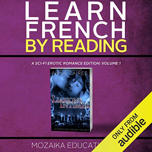 Cover of Learn French by Reading a Sci-Fi Erotic Romance Edition