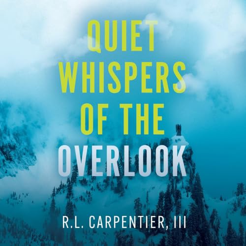 Cover of Quiet Whispers of the Overlook