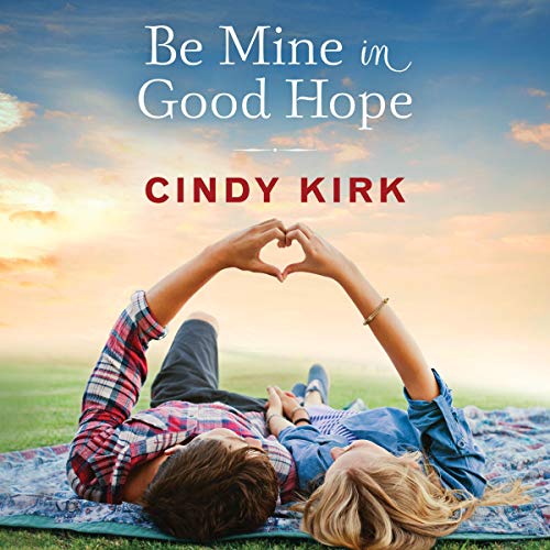 Cover of Be Mine in Good Hope