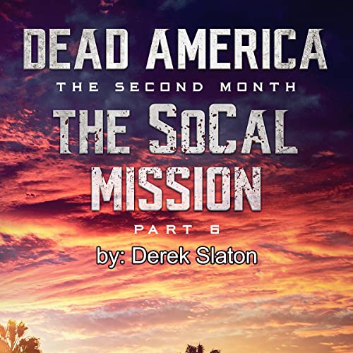 Cover of Dead America - The SoCal Mission, Pt. 6