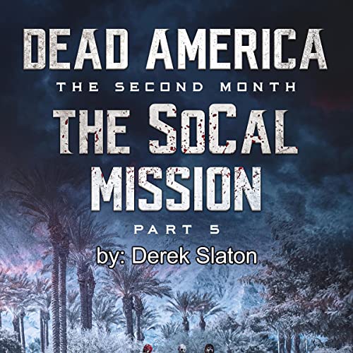 Cover of Dead America - The SoCal Mission Pt. 5
