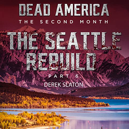 Cover of Dead America - Seattle Rebuild Pt. 6