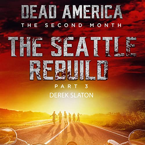 Cover of Dead America - Seattle Rebuild Pt. 3