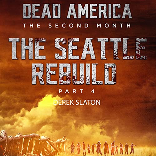 Cover of Dead America - Seattle Rebuild Pt. 4