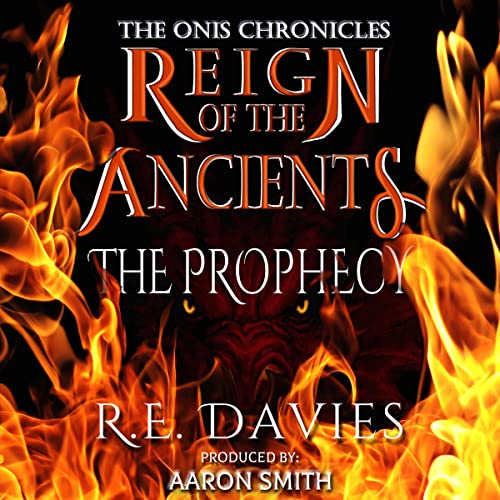 Cover of Reign of the Ancients: Part 1 - The Prophecy