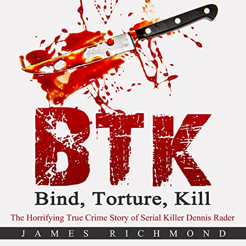 Cover of BTK - Bind, Torture, Kill