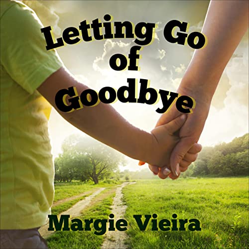 Cover of Letting Go of Goodbye