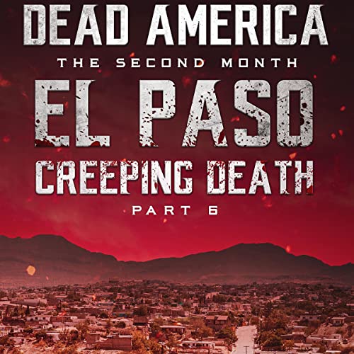 Cover of Dead America - El Paso: Creeping Death, Part 6