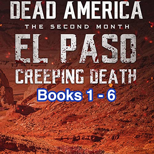 Cover of Dead America: El Paso - Creeping Death, Books 1-6