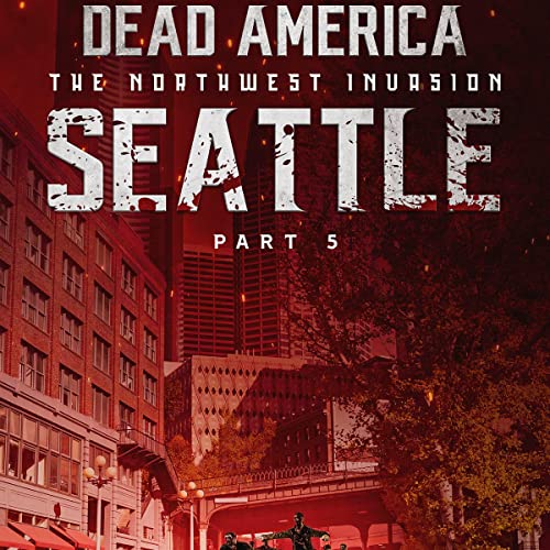 Cover of Dead America: Seattle, Part 5