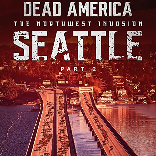 Cover of Dead America: Seattle, Part 2