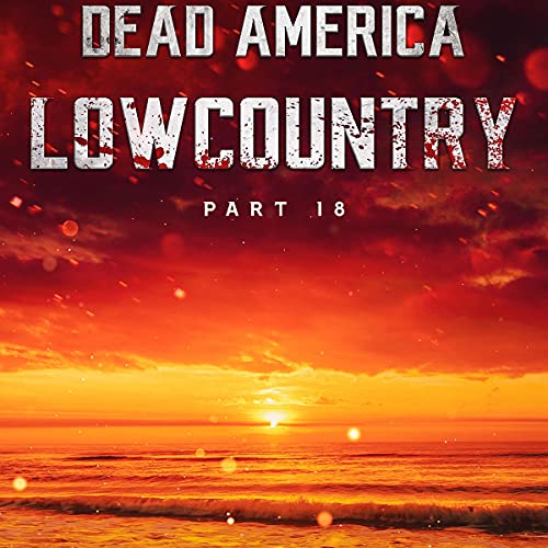 Cover of Dead America - Lowcountry Pt. 18