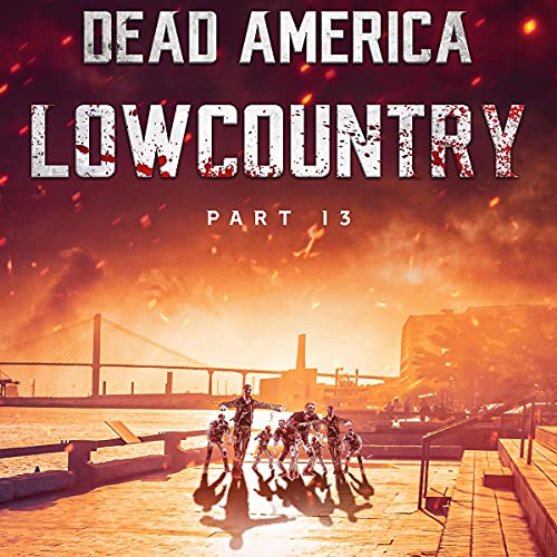 Cover of Dead America - Lowcountry, Part 13