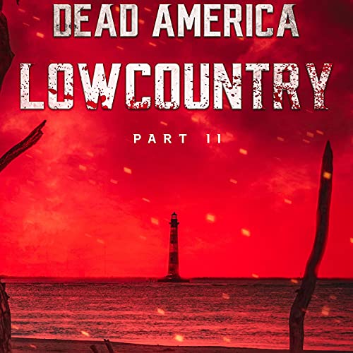 Cover of Dead America - Lowcountry Pt. 11