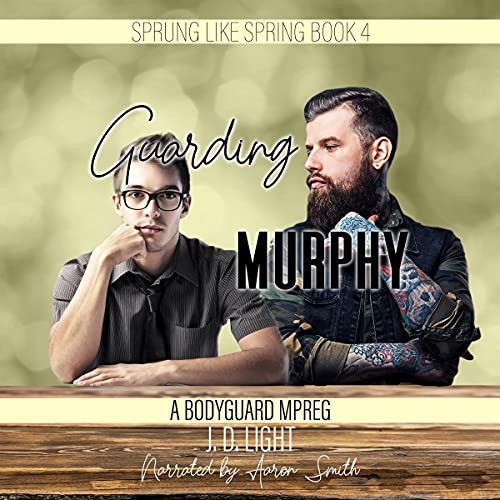 Cover of Guarding Murphy: A Bodyguard MPreg