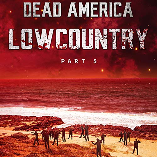 Cover of Dead America - Lowcountry: Part 5