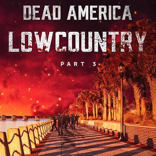 Cover of Dead America - Lowcountry: Part 3
