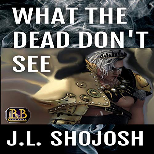 Cover of What the Dead Don't See