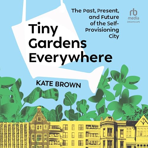 Cover of Tiny Gardens Everywhere
