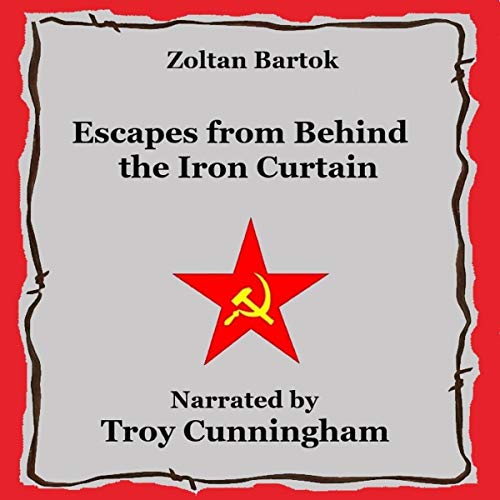 Cover of Escapes from Behind the Iron Curtain