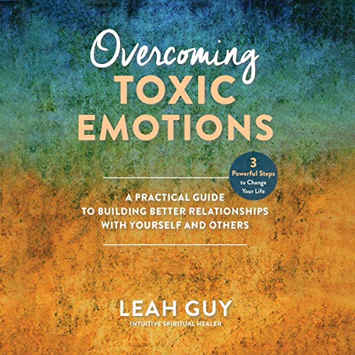 Cover of Overcoming Toxic Emotions