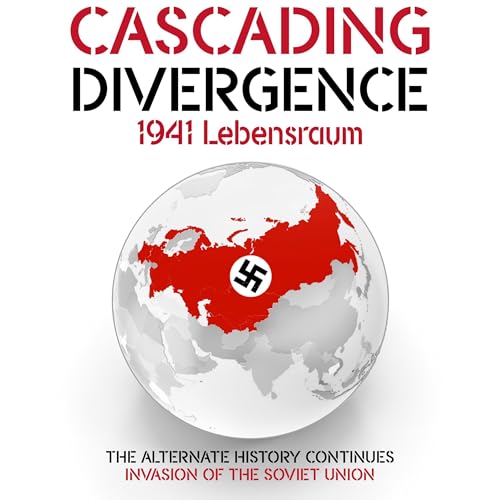 Cover of Cascading Divergence: 1941 Lebensraum