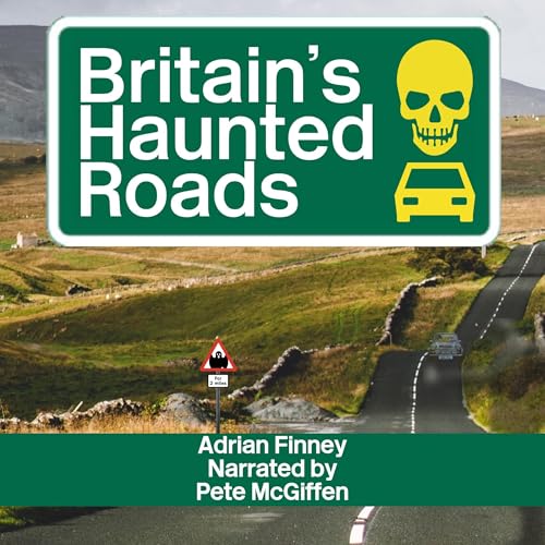 Cover of Britain's Haunted Roads