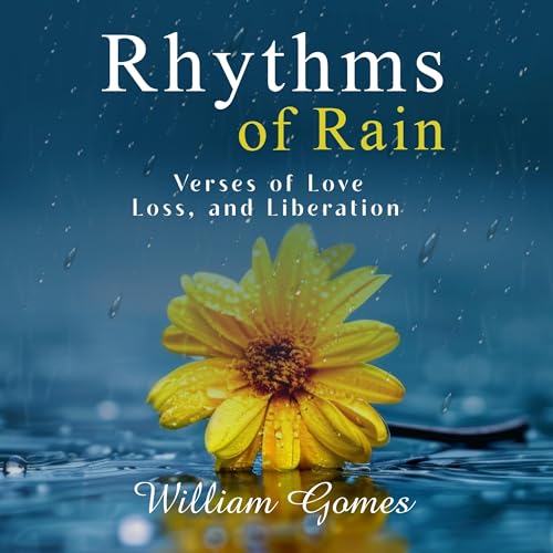 Cover of Rhythms of Rain: Verses of Love, Loss, and Liberation