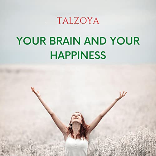 Cover of Your Brain and Your Happiness