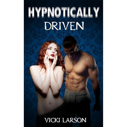 Cover of HYPNOTICALLY DRIVEN