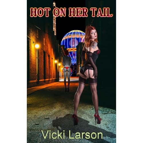 Cover of HOT ON HER TAIL
