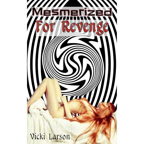 Cover of MESMERIZED FOR REVENGE