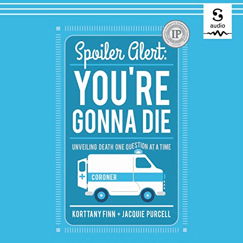 Cover of Spoiler Alert: You're Gonna Die