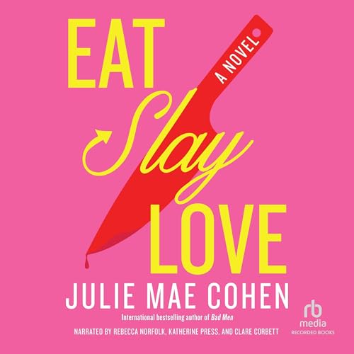 Cover of Eat, Slay, Love