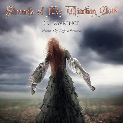 Cover of Strands of My Winding Cloth