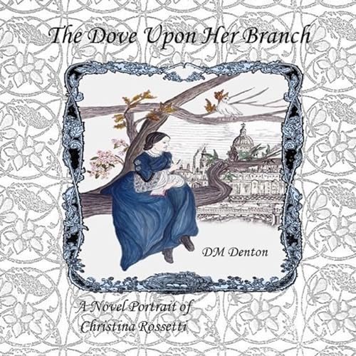 Cover of The Dove upon Her Branch