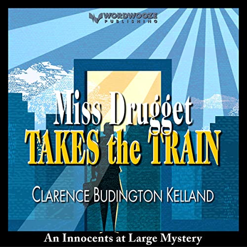 Cover of Miss Drugget Takes the Train, or the Artless Heiress
