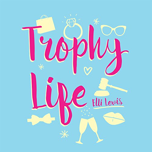 Cover of Trophy Life