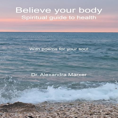 Cover of Believe Your Body