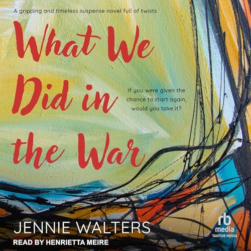 Cover of What We Did in the War