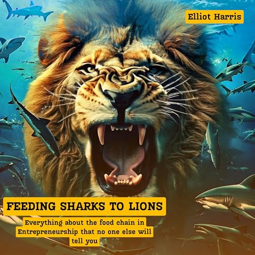 Cover of Feeding Sharks to Lions
