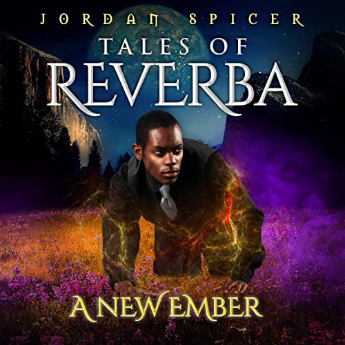 Cover of Tales of Reverba: A New Ember