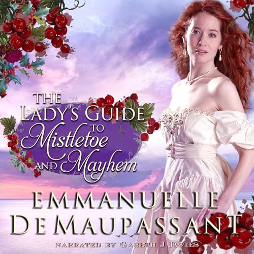Cover of The Lady's Guide to Mistletoe and Mayhem